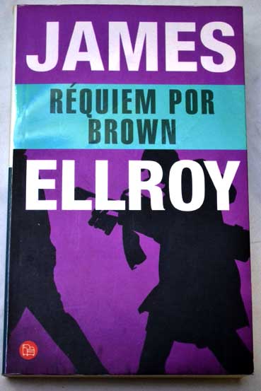 Portada del llibre "Requiem Por Brown (43)" de James Ellroy