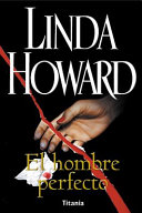 Portada del llibre "El hombre perfecto (47)" de Linda Howard